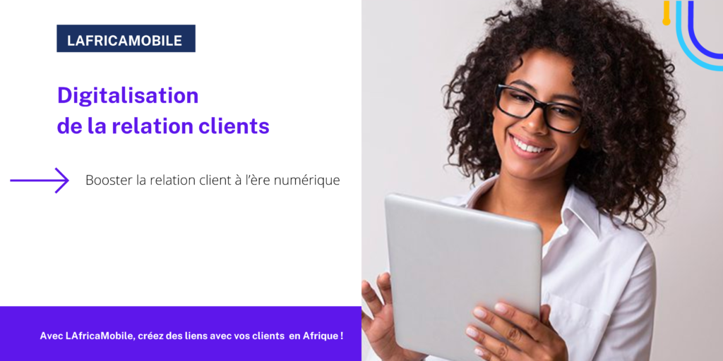 Booster la relation client à l’ère numérique : quand la connectivité et l’omnicanal changent la donne