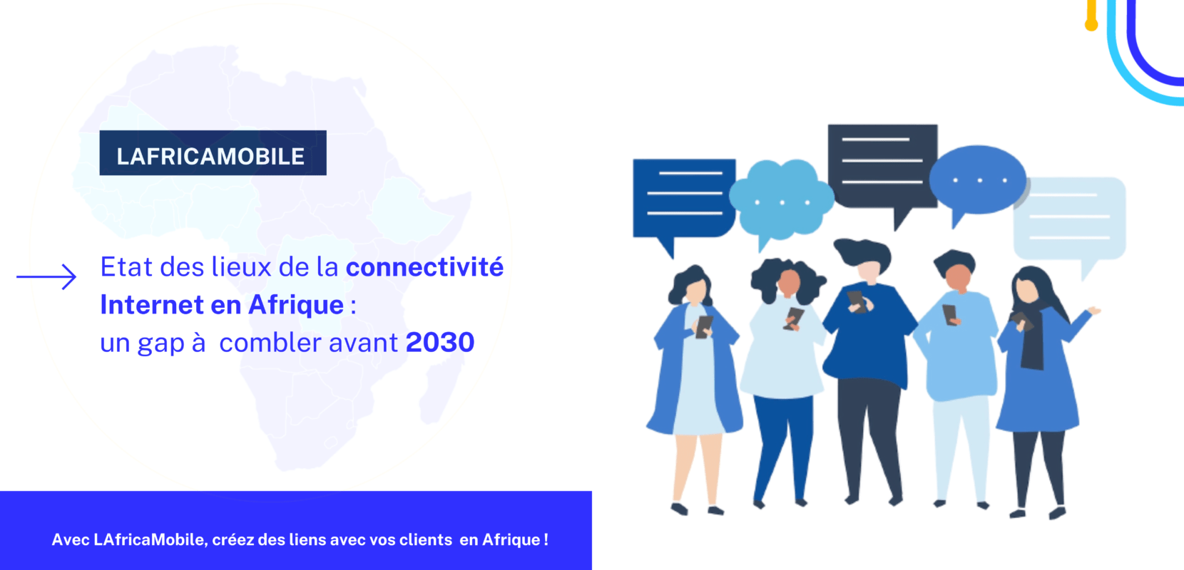 Etat des lieux de la connectivité Internet en Afrique : un gap à combler avant 2030